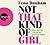 Not That Kind of Girl: Was ich im Leben so gelernt habe
