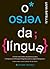 O Verso da Língua - O roman...
