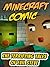 The Terrifying Tales of Evil Steve: An Unofficial Minecraft Comic Book