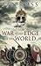 War at the Edge of the World (Twilight of Empire, #1)
