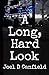A Long, Hard Look