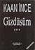Gizdüşüm by Kaan İnce