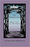 The Greening: In The Wave (Book Two) The Greening: In The Wave (Book Two)