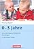 0 - 3 Jahre: Entwicklungspä...