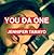 YOU DA ONE by Jennifer Tamayo YOU DA ONE by Jennifer Tamayo