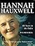 Hannah Hauxwell - 80 Years in the Dales by W.R. Mitchell
