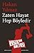 Zaten Hayat Hep Böyledir by Hakan Yılmaz