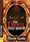 The Devil You Know by Marie Castle