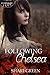 Following Chelsea by Shari Green