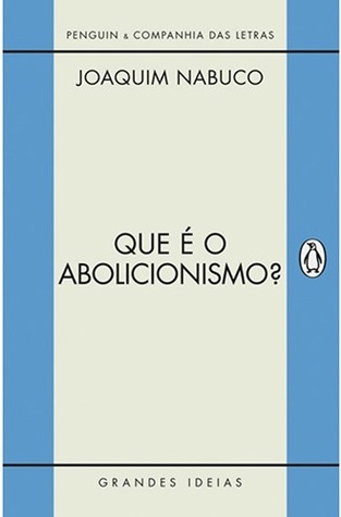 O que é o abolicionismo?
