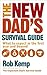 The New Dad's Survival Guide: What to Expect in the First Year and Beyond