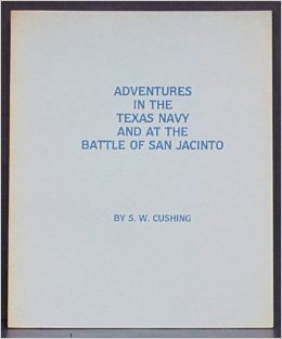 Adventures in the Texas Navy and the Battle of San Jacinto (Paperback)