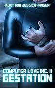 Computer Love Inc. II: Gestation
