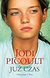 Już czas by Jodi Picoult