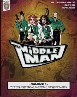 The Middleman - Volume 5: The Pan-Universal Parental Reconciliation