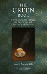 The Green Book: Writings on Irish Gothic, Supernatural and Fantastic Literature ( 2014, #3)