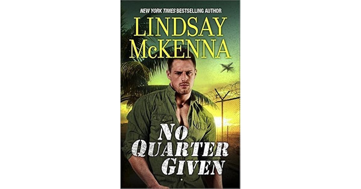 No Quarter Given by Lindsay McKenna