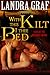 With This Kilt I Thee Bed: ...