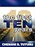 The First Ten Years
