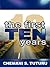 The First Ten Years by Chemani S Tuturu