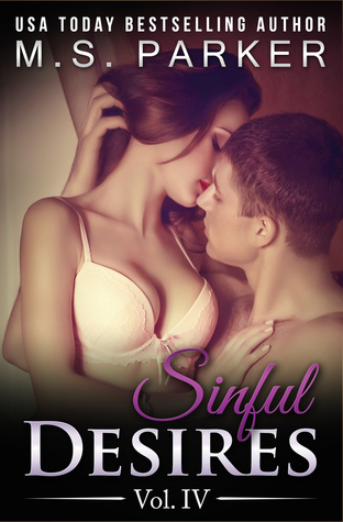Sinful Desires Vol Iv Sinful Desires 4 By M S Parker