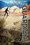 Guardians by A.M. Burns