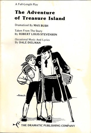 The Adventure of Treasure Island: A Full-Length Play