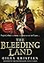 The Bleeding Land (Bleeding Land Trilogy #1)