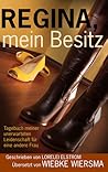 Regina, mein Besitz by Lorelei Elstrom