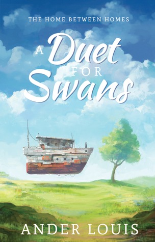 The Home Between Homes (A Duet For Swans, #1)