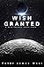 Wish Granted