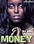 MONEY (In His World, #1)
