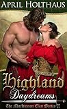 Highland Daydreams by April Holthaus