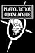 Practical Tactical Quick Start Guide