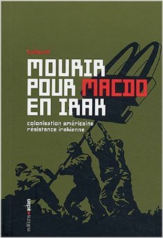 Mourir pour McDo en Irak : Colonisation américaine, résistance irakienne (Paperback)