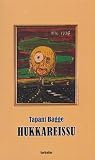 Hukkareissu by Tapani Bagge Hukkareissu by Tapani Bagge
