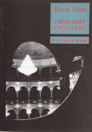 A Mais Baixa Profissão