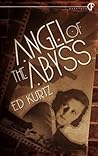 Angel of the Abyss by Ed Kurtz