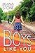 Boys Like You by Juliana Stone Boys Like You by Juliana Stone