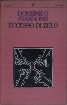 Eccesso di zelo (I Narratori/Feltrinelli) (Italian Edition)