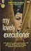 My Lovely Executioner