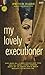 My Lovely Executioner