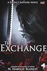 The Exchange: Part 1 (Project Sapphire, #1)