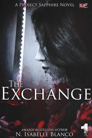 The Exchange: Part 1 (Project Sapphire, #1)