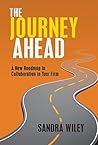 The Journey Ahead: A New Roadmap to Collaboration in Your Firm