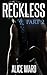 RECKLESS - Part 2 (The RECKLESS, #2)