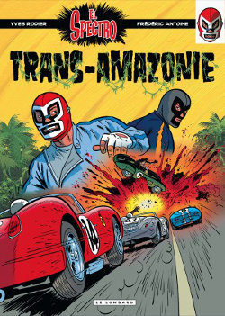El Spectro: Trans-Amazonie (El Spectro, #2)