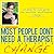 Most People Don't Need A Therapist, They Just Need A Change..... by Monique DeMonaco