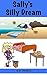 Sally's Silly Dream