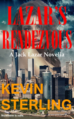 Lazar's Rendezvous (Jack Lazar Series, #6.1)
